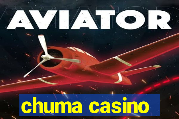 chuma casino