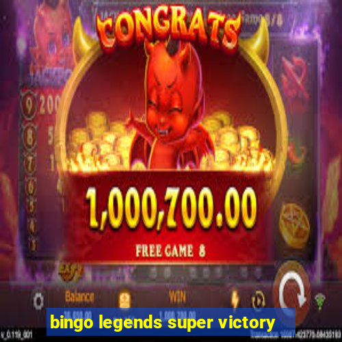 bingo legends super victory