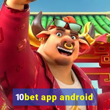 10bet app android