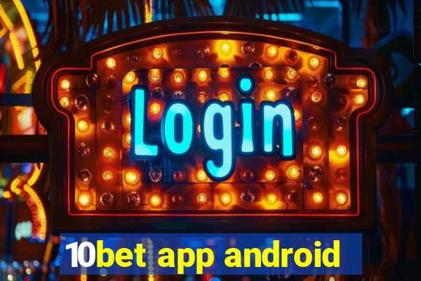 10bet app android