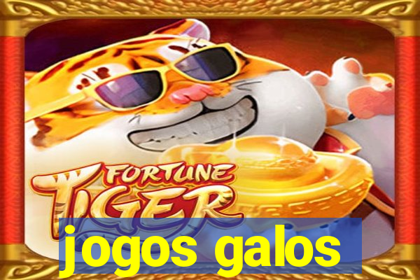 jogos galos