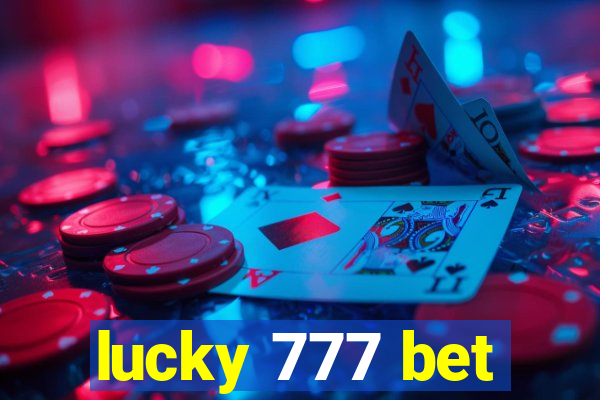 lucky 777 bet