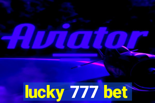 lucky 777 bet