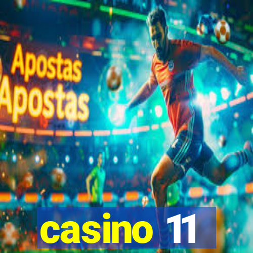 casino 11