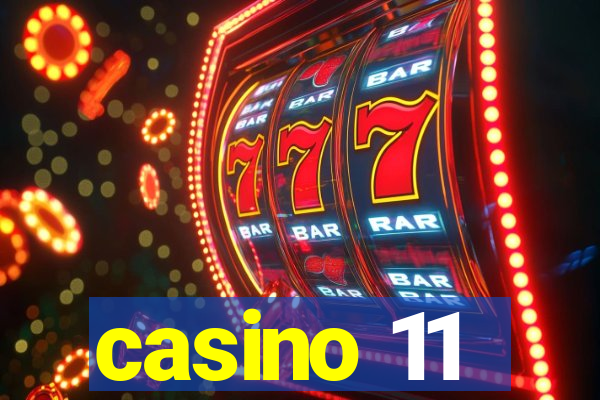 casino 11