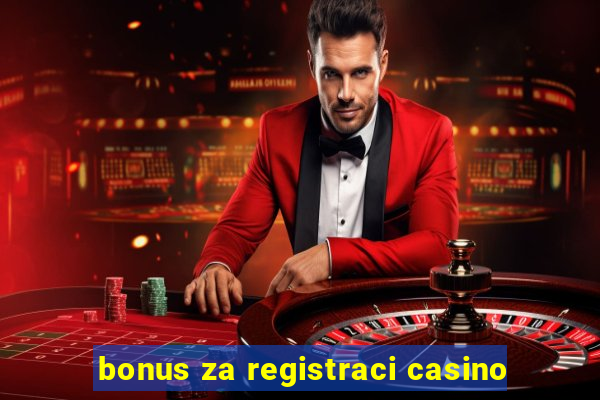 bonus za registraci casino