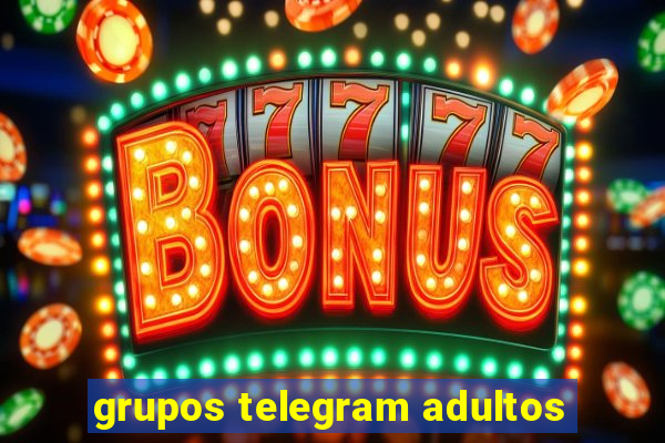 grupos telegram adultos