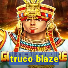 truco blaze