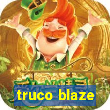 truco blaze