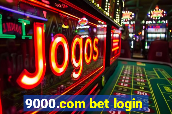 9000.com bet login