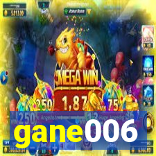 gane006