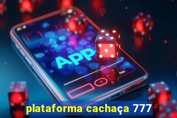 plataforma cachaça 777