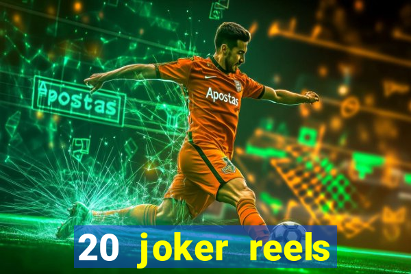 20 joker reels slot online