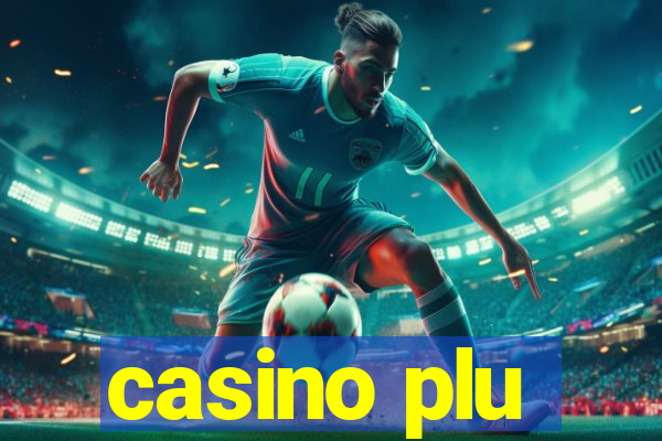 casino plu