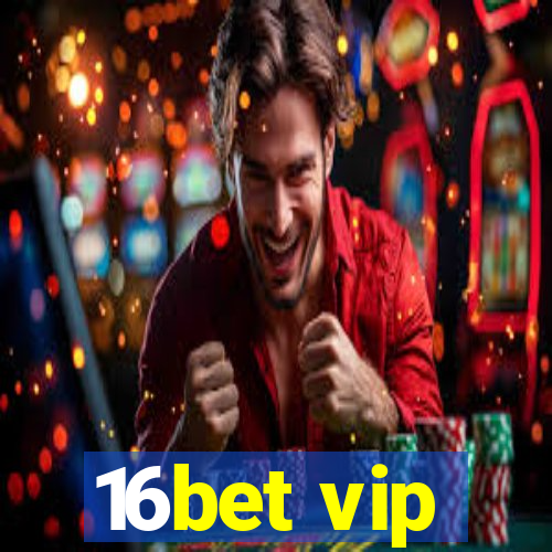 16bet vip