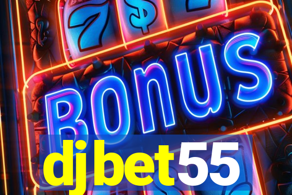 djbet55