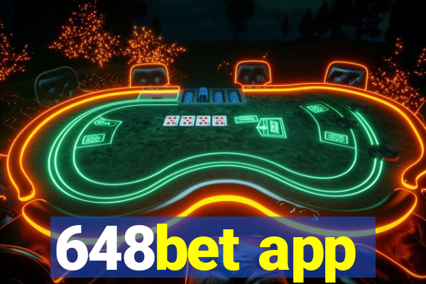 648bet app