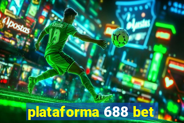 plataforma 688 bet