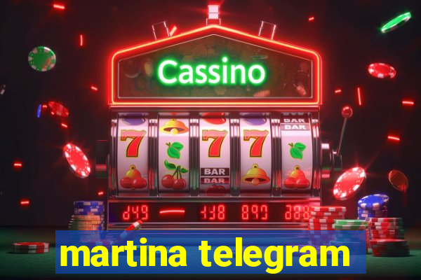 martina telegram