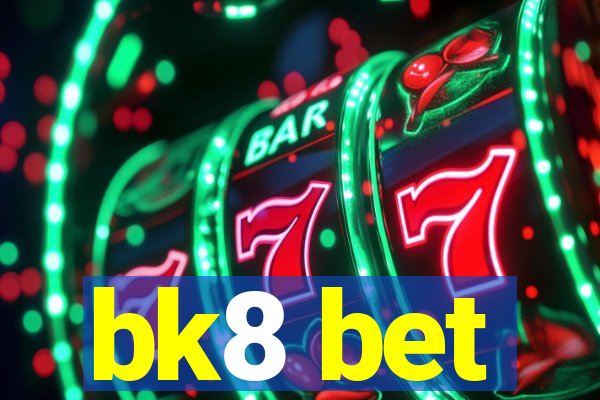 bk8 bet