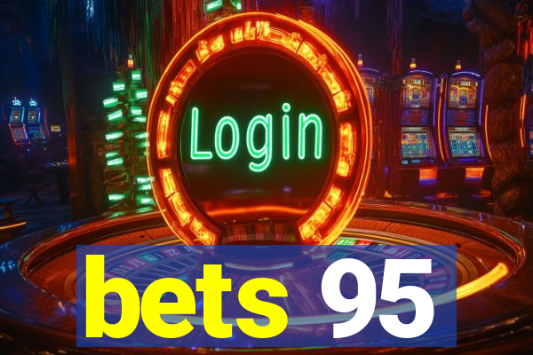 bets 95