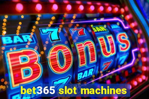 bet365 slot machines