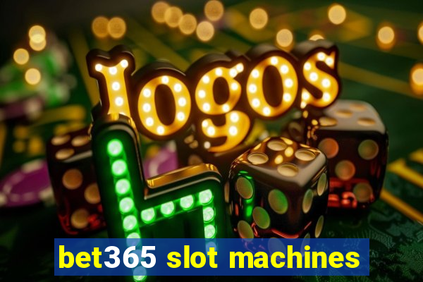 bet365 slot machines