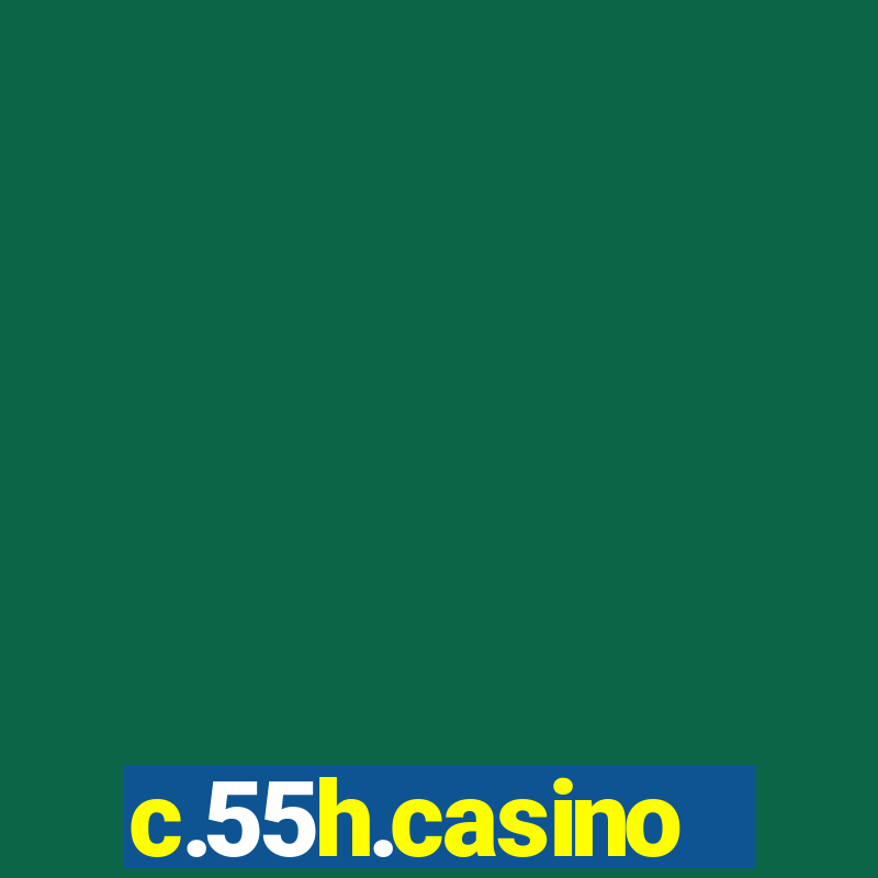 c.55h.casino