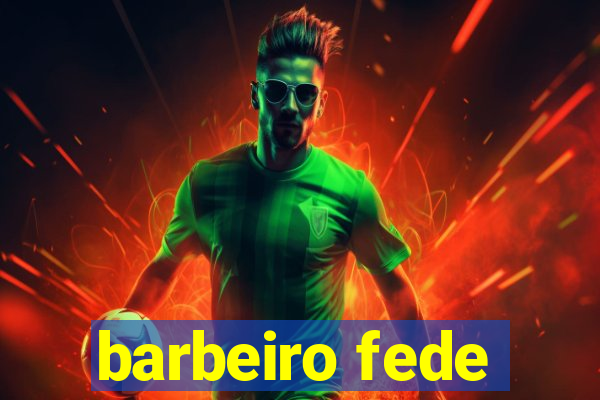 barbeiro fede