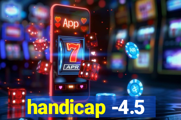 handicap -4.5