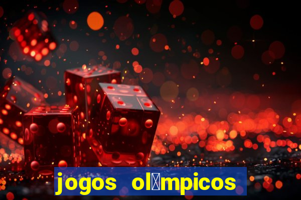 jogos ol铆mpicos de futebol