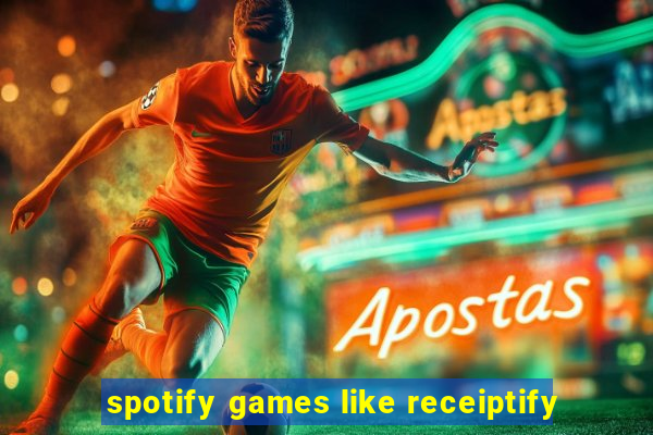 spotify games like receiptify