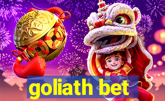 goliath bet