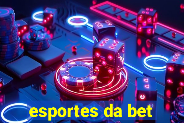 esportes da bet