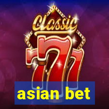 asian bet