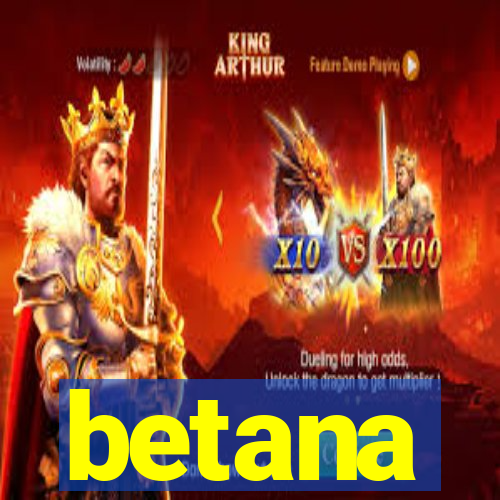 betana