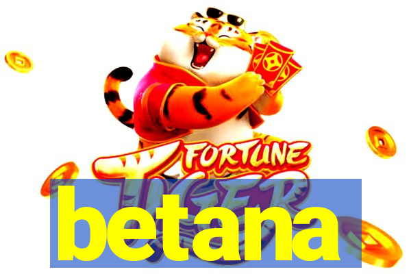 betana