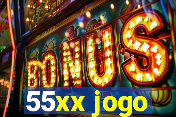 55xx jogo