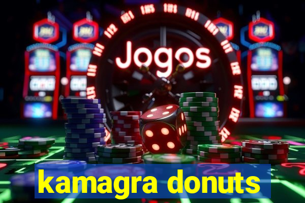 kamagra donuts