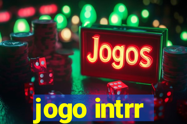 jogo intrr