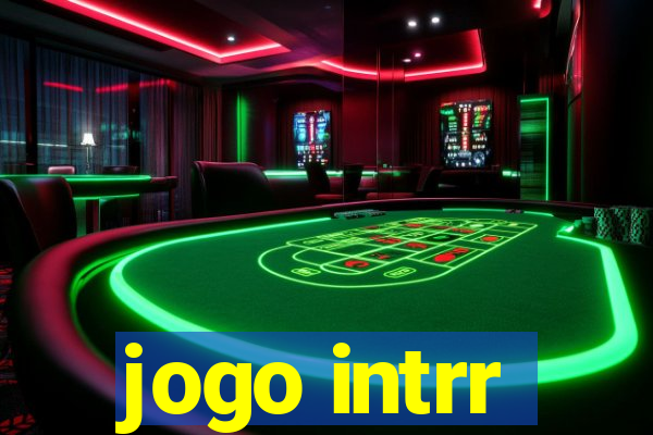 jogo intrr