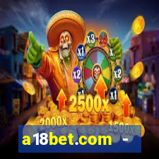 a18bet.com - caça-niqueis online casino