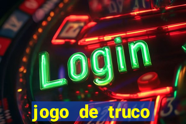 jogo de truco online valendo dinheiro