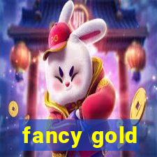 fancy gold