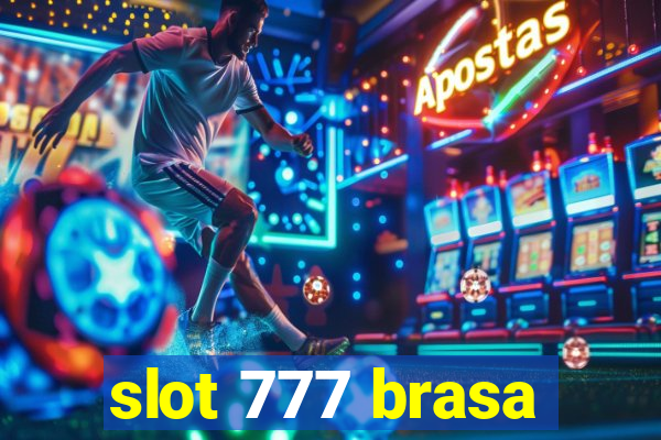 slot 777 brasa