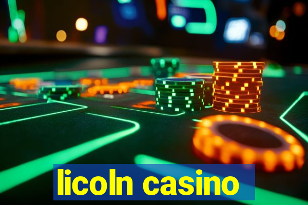 licoln casino