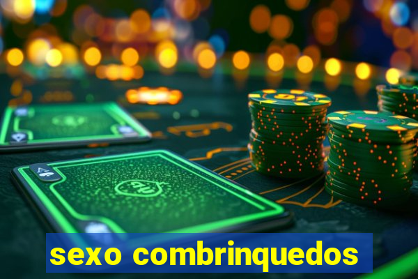 sexo combrinquedos