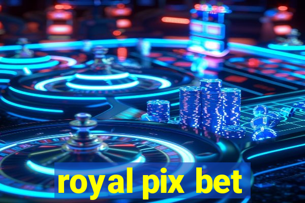 royal pix bet