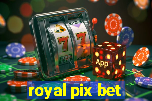 royal pix bet