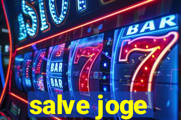 salve joge